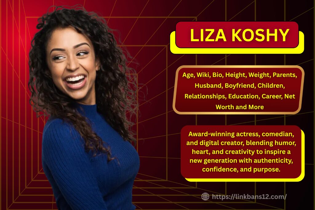 Liza Koshy : Age, Wiki, Bio, Height, Weight, Parents, Boyfriend, Husband, Children, Relationships, Education, Career, Net Worth