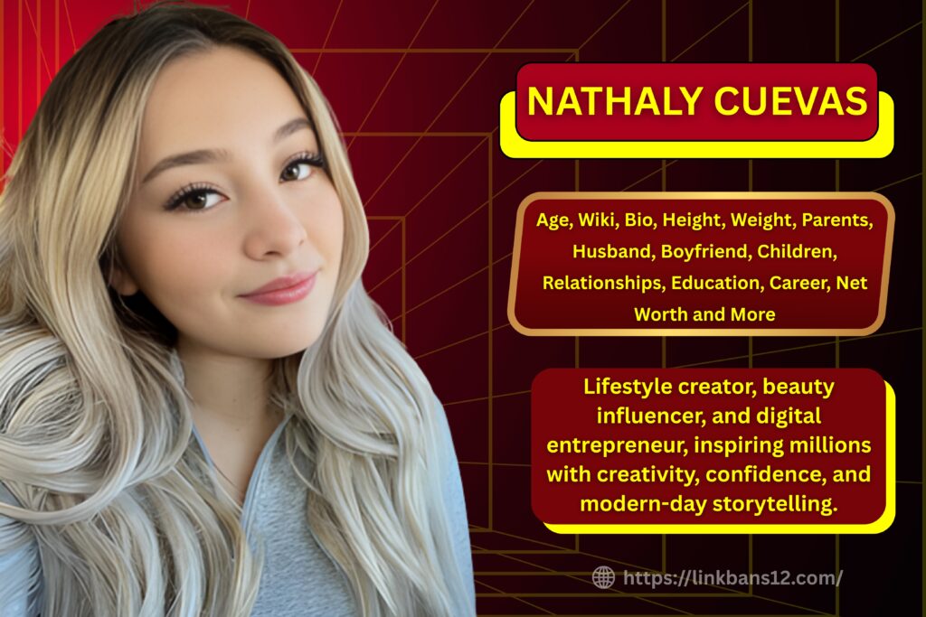 Nathaly Cuevas : Age, Wiki, Bio, Height, Weight, Parents, Boyfriend, Husband, Children, Relationships, Education, Career, Net Worth