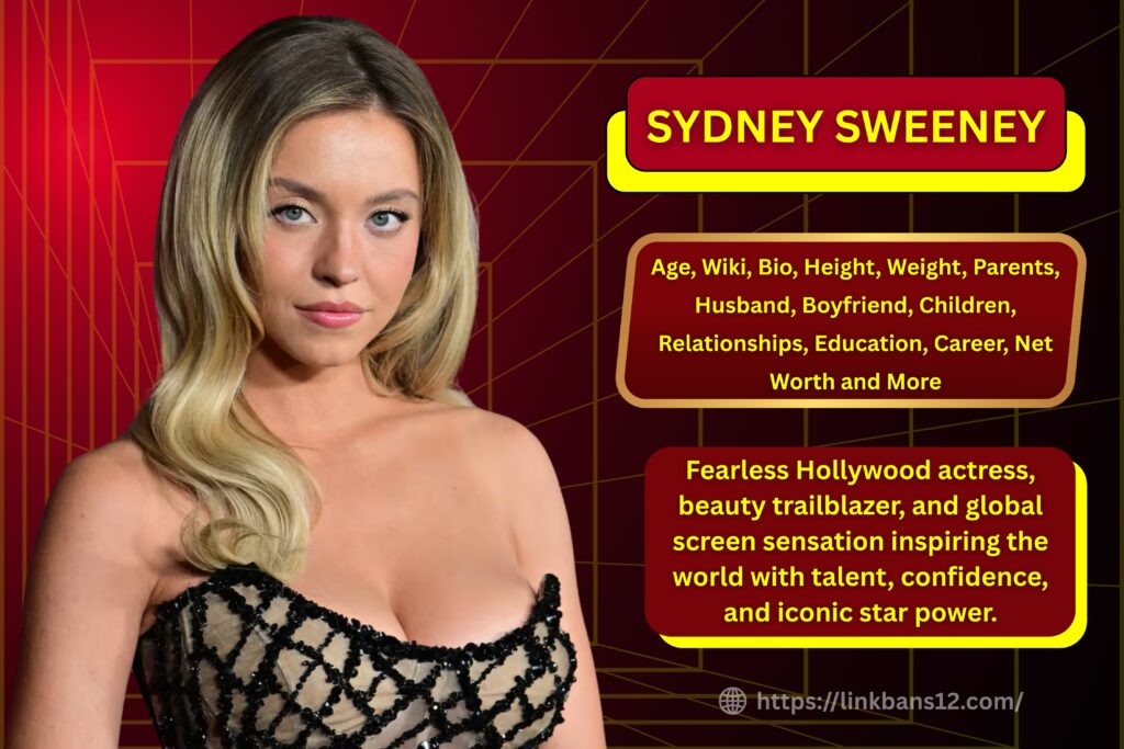Sydney Sweeney : Age, Wiki, Bio, Height, Weight, Parents, Boyfriend, Husband, Children, Relationships, Education, Career, Net Worth
